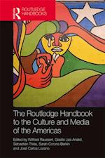 The Routledge Handbook to the Culture and Media of the Americas