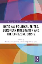 National Political Elites, European Integration and the Eurozone Crisis