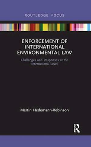 Enforcement of International Environmental Law