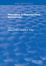 Alternatives in Regulated River Management