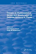 Causes of Photooxidative Stress and Amelioration of Defense Systems in Plants