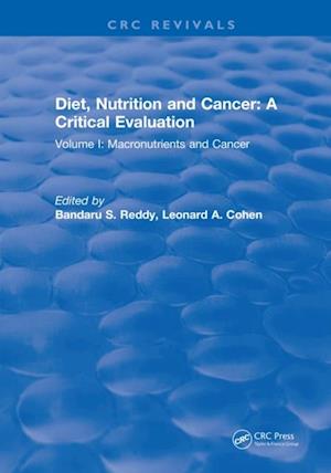 Diet, Nutrition and Cancer: A Critical Evaluation