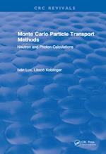 Monte Carlo Particle Transport Methods