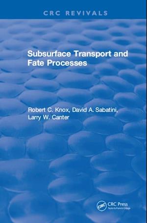 Subsurface Transport and Fate Processes