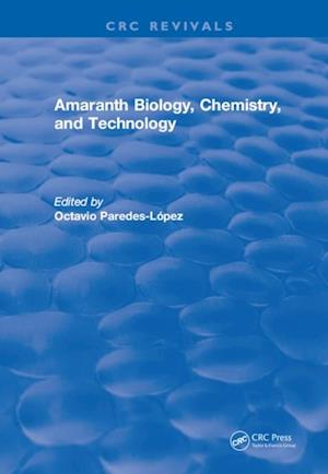 Amaranth Biology, Chemistry, and Technology