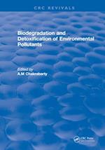 Biodegradation and Detoxification of Environmental Pollutants