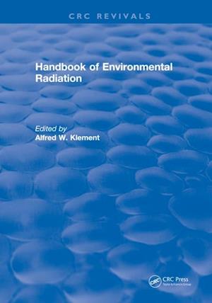 Handbook of Environmental Radiation