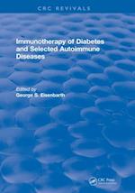 Immunotherapy of Diabetes and Selected Autoimmune Diseases