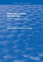 Metal and Ceramic Biomaterials