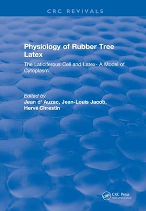 Physiology of Rubber Tree Latex