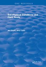 Soil Physical Conditions and Plant Roots