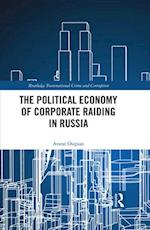 Political Economy of Corporate Raiding in Russia