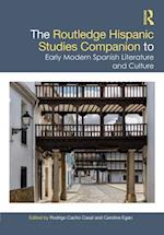 Routledge Hispanic Studies Companion to Early Modern Spanish Literature and Culture