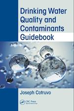 Drinking Water Quality and Contaminants Guidebook