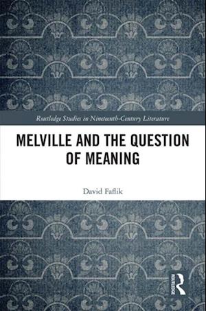 Melville and the Question of Meaning