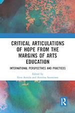 Critical Articulations of Hope from the Margins of Arts Education