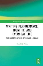 Writing Performance, Identity, and Everyday Life