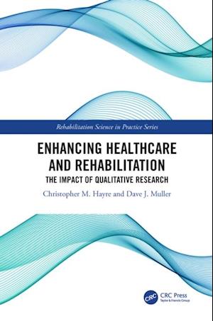 Enhancing Healthcare and Rehabilitation