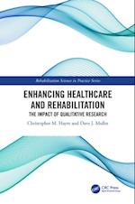 Enhancing Healthcare and Rehabilitation