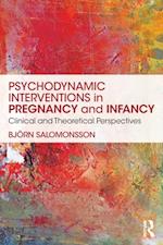 Psychodynamic Interventions in Pregnancy and Infancy