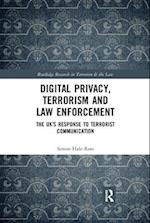 Digital Privacy, Terrorism and Law Enforcement