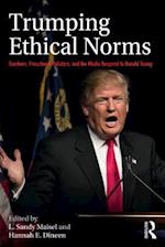 Trumping Ethical Norms