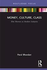 Money, Culture, Class