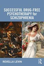 Successful Drug-Free Psychotherapy for Schizophrenia