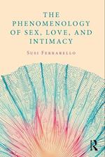 Phenomenology of Sex, Love, and Intimacy