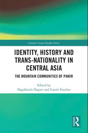 Identity, History and Trans-Nationality in Central Asia