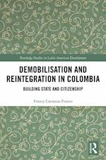 Demobilisation and Reintegration in Colombia