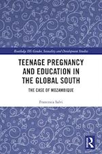 Teenage Pregnancy and Education in the Global South