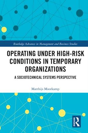 Operating Under High-Risk Conditions in Temporary Organizations