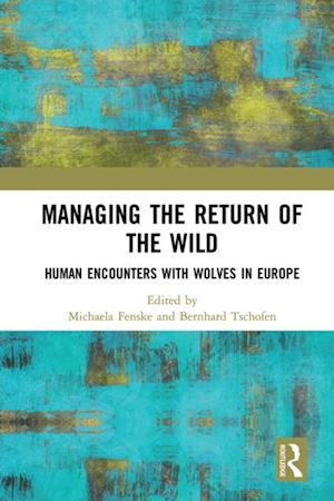 Managing the Return of the Wild