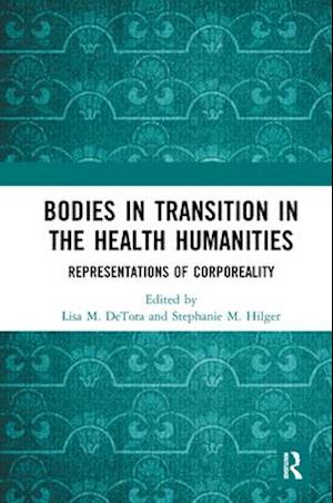Bodies in Transition in the Health Humanities