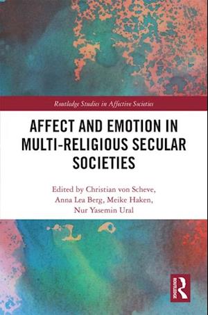 Affect and Emotion in Multi-Religious Secular Societies