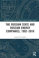 Russian State and Russian Energy Companies, 1992 2018