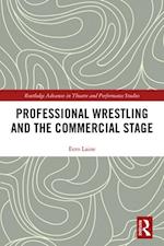 Professional Wrestling and the Commercial Stage