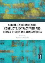 Social-Environmental Conflicts, Extractivism and Human Rights in Latin America