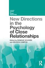 New Directions in the Psychology of Close Relationships