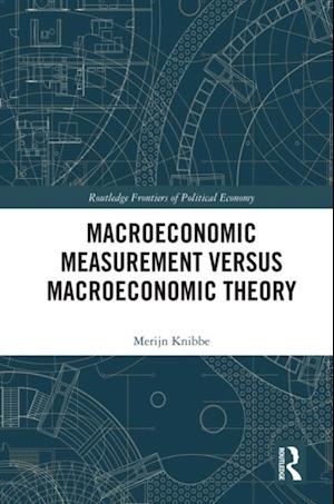 Macroeconomic Measurement Versus Macroeconomic Theory