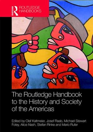 Routledge Handbook to the History and Society of the Americas