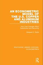 Econometric Model of the U.S. Copper and Aluminum Industries