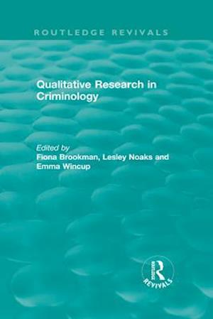 Qualitative Research in Criminology (1999)