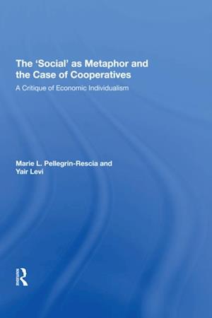 'Social' as Metaphor and the Case of Cooperatives