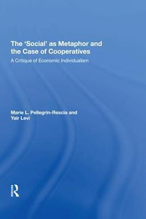 'Social' as Metaphor and the Case of Cooperatives