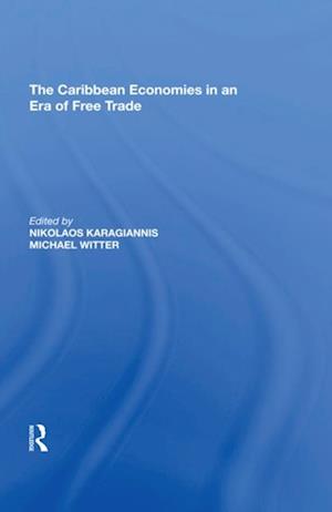 The Caribbean Economies in an Era of Free Trade