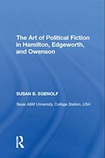 Art of Political Fiction in Hamilton, Edgeworth, and Owenson