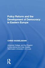 Policy Reform and the Development of Democracy in Eastern Europe
