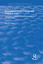 Participatory Forest Policies and Politics in India